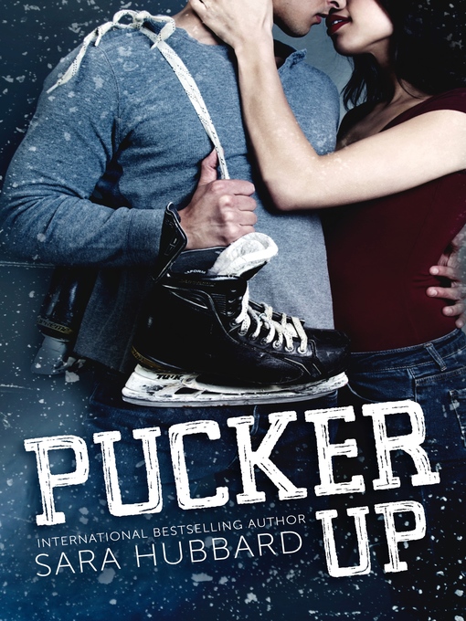 Title details for Pucker Up, Book 1 by Sara Hubbard - Available